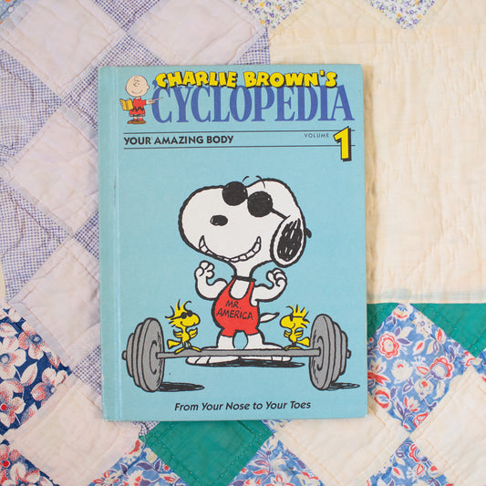 Charlie Brown's 'Cyclopedia - Your Amazing Body - Volume 1